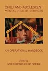 Child and Adolescent Mental Health Services: An Operational Handbook