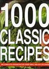 1000 Classic Recipes: The Complete Cookbook for Every Meal and Any Occasion