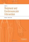 Guide to Peripheral and Cerebrovascular Intervention