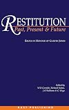 Restitution past, present and future essays in honour of Gareth Jones
