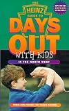Heinz Guide to Days Out with Kids 1999-2000: Tried and Tested Fun Family Outings in the North West (Days Out with the Kids)