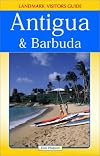 Landmark Visitors Guide to Antigua & Barbuda (Antigua and Barbuda, 1st Ed)