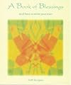 A Book of Blessings: And How to Write Your Own