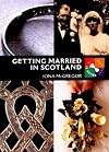 Getting Married in Scotland (Scotland's Past in Action Series)