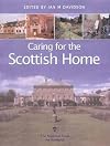 Caring for the Scottish home