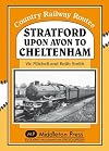 Stratford-upon-Avon to Cheltenham (Country Railway Route Albums)