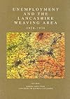 Unemployment and the Lancashire Weaving Area, 1920-1938