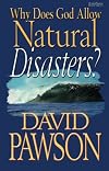 Why Does God Allow Natural Disasters?