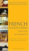 Alastair Sawday's Special Places to Stay : French : Holiday Homes: Villas, Gites and Apartments