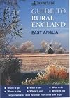 The "Country Living" Guide to Rural England: East Anglia