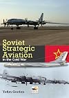 Soviet Strategic Aviation in the Cold War