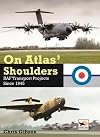 On Atlas' Shoulders: RAF Transport Projects Since 1945