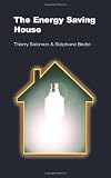 The Energy Saving House (New Futures)