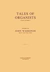 Tales of Organists: (Long and Short)