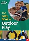 The Little Book of Outdoor Play