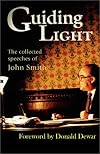 Guiding Light: the Collected Speeches of John Smith
