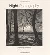 Night Photography: A Practical Manual