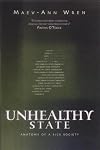 Unhealthy State: Anatomy of a Sick Society