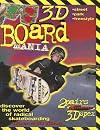 3D Board Mania: Discover the World of Radical Skateboarding (Mission Xtreme 3D)