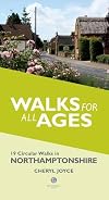 Short Walks for All Ages in Northamptonshire: 20 Short Walks for All the Family
