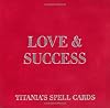 Love & Success: Titania's Spell Cards