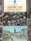 Historic Tain : archaeology and development