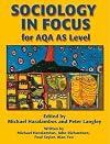 Sociology in Focus for AQA AS Level (Sociology in Focus)
