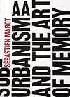 Sub-Urbanism and the Art of Memory
