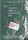 Uea Creative Writing Anthology 2003: Contains Small Parts