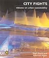City Fights: Debates on Urban Sustainability