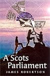 A Scots Parliament (Itchy Coo)