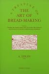 A Treatise on The Art of Bread-Making