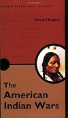 The American Indian Wars (Pocket Essential series)