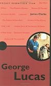 George Lucas (Pocket Essential series)