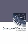 The Dialectic of Duration (Groundworks)