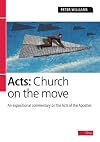 Acts: Church on the Move: An expositional commentary (Exploring the Bible)