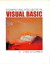 Computing Projects in Visual Basic (A Level Computing)
