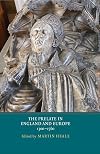 The Prelate in England and Europe, 1300-1560
