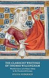 The classicist writings of Thomas Walsingham : "worldly cares" at St Albans Abbey in the fourteenth century