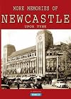 More Memories of Newcastle (Memories)