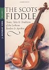 The Scots Fiddle Vol. 2: Tunes, Tales & Traditions of the Lothians, Borders & Ayrshire