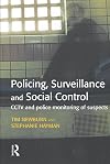 Policing, Surveillance and Social Control: Cctv and Police Monitoring of Suspects