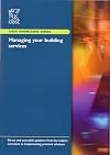 Managing Your Building Services (CIBSE Knowledge Series)