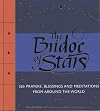 The Bridge of Stars: 365 Prayers, Blessings and Meditations from Around the World