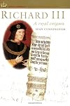 Richard III: A Royal Enigma