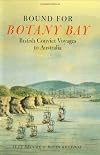 Bound for Botany Bay: British Convict Voyages to Australia