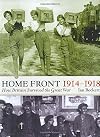 The Home Front, 1914-1918: How Britain Survived the Great War (Britain at War)