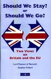 Should We Stay or Should We Go?: Two Views on Britain & the Eu