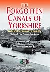 The Forgotten Canals of Yorkshire: Wakefield to Swinton