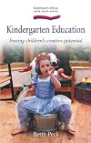 Kindergarten Education: Freeing Children’s Creative Potential (Hawthorn Press Early Years)